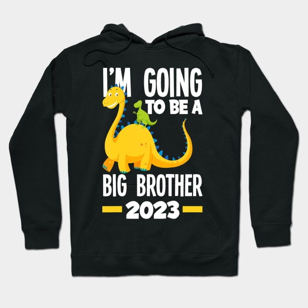 I'm Going To Be A Big Brother 2023 Dinosaur Dino Hoodie by tabbythesing960